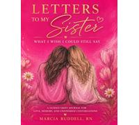 Letters To My Sister: What I Wish I Could Still Say