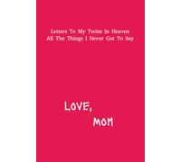 Letter's To My Twins In Heaven: Mom Grief Journal | 6x9 inches | 120 pages | Great Gift For Loss Twin Mothers