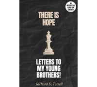 Letters to my Young Brothers: There is Hope!