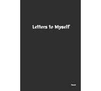 Letters to Myself: 120 page journal. Minimal Journal