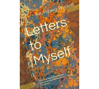 Letters to Myself: A Guided Journal for Women Rediscovering Themselves in Times of Transition (Awakening)