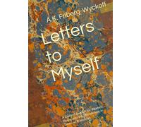 Letters to Myself: A Guided Journal for Women Rediscovering Themselves in Times of Transition (Awakening)