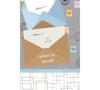 Letters to myself: A Journal for Everyday Writing