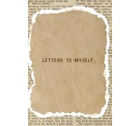 Letters to Myself Journal - Letter Writing Notebook for Self Reflection, Healing & Personal Growth, Write to Your Past, Present & Future Self, Vintage Brown Aesthetic Diary, 6×9, 120 Pages