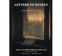Letters to Myself: Writing Your Way Back to the Man God Made
