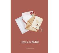 Letters To No One
