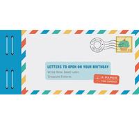 Letters to Open on Your Birthday: Write Now. Read Later. Treasure Forever. (Letters To My)