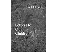 Letters to Our Children