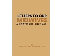 Letters to our Midwives: A Gratitude Journal