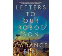Letters to Our Robot Son