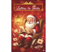 Letters to Santa - A Christmas Themed Journal: 6x9 Santa Notebook with 120 Pages