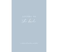 Letters to the bride - Erinnerungsbuch, Perfektes Geschenk für die Braut zur Hochzeit oder zum JGA: Platz für 20 persönliche Briefe und Seiten zum ... (Letters to the Bride | Erinnerungsbücher)