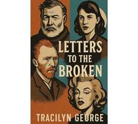 Letters to the Broken