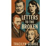 Letters to the Broken
