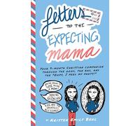 Letters to the Expecting Mama