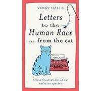 Letters To The Human Race From The Cat