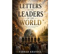 Letters to the leaders of the World: questions about war peace and humanity