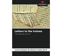 Letters to the trainee: I didn't graduate, and now