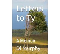 Letters to Ty: A Memoir