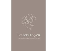 Letters to you: 365 days of letters to your little one