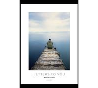 Letters to You: Begin again - the tender restart