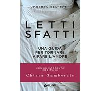 Letti sfatti: Una guida per tornare a fare l'amore (Varia Giunti)
