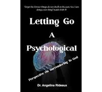 Letting Go A Psychological Perspective on Surrendering to God