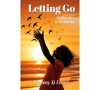 Letting Go: Finding Joy in the Journey