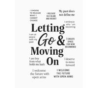 Letting Go & Moving On: I Release What No Longer Serves Me: A Lined Notebook for Women Ready to Release the Past and Write a Freer Future