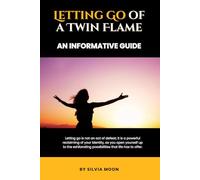 Letting Go of a Twin Flame: An Informative Guide (Twin Flame Stages)