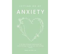 Letting Go of Anxiety: A 30-Day Christian Devotional for Overthinking, Trusting God, and Finding Peace