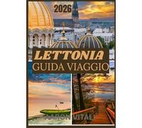 LETTONIA GUIDA DI VIAGGIO 2026