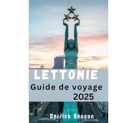 Lettonie Guide de voyage 2025