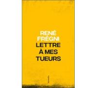 Lettre À Mes Tueurs (ebook)