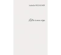 Lettre à mon corps
