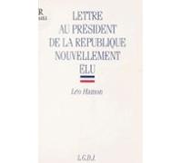 Lettre Au Président De La République Nouvellement Élu (ebook)
