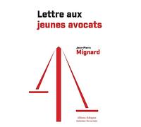 Lettre aux jeunes avocats