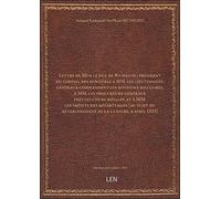 Lettre de Mgr le duc de Richelieu, président du conseil des ministres à MM. les lieutenants-généraux