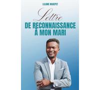 LETTRE DE RECONNAISSANCE À MON MARI