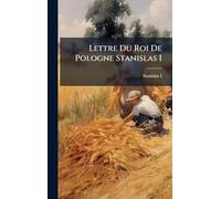 Lettre Du Roi De Pologne Stanislas I