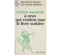 Lettre Ouverte À Ceux Qui Veulent Tuer Le Livre Scolaire (ebook)