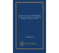Lettre ouverte à s.e.le cardinal Gibbons à propos de son manifeste sur la séparation des églises et de l'état en France