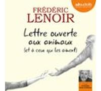 Lettre Ouverte Aux Animaux (et À Ceux Qui Les Aiment) (audiolibro)