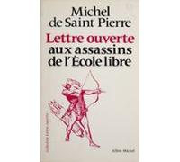 Lettre Ouverte Aux Assassins De Lécole Libre (ebook)