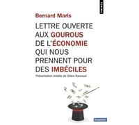 Lettre ouverte aux gourous de l'économie qui nous prennent pour des imbéciles (Points Economie)