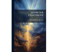 Lettre Sur L'Ã(c)lectricitÃ(c)