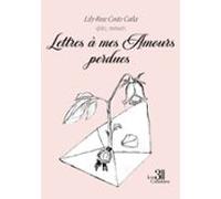 Lettres À Mes Amours Perdues (ebook)