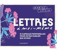 Lettres à moi-même: 15 capsules temporelles pour ne pas oublier qui je suis. Avec 15 stickers: 31570