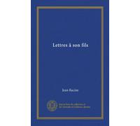 Lettres â son fils