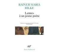 Lettres à un jeune poète: Suivi de Le poète et de Le jeune poète: A32788 (Poesie/Gallimard)